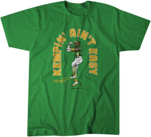 Tony Kemp: Kempin' Ain't Easy Gift Shirt