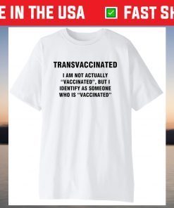 Transvaccinated definition Shirt T-Shirt