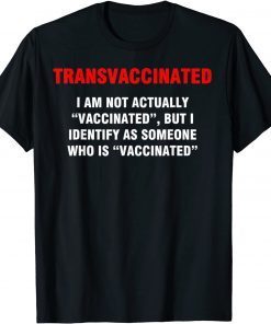 Transvaccinated definition Us 2021 Shirt