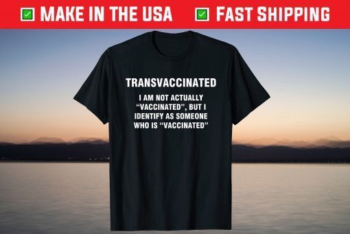 Transvaccinated definition T-Shirt