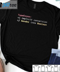 Typeerror No Implicit Conversion Of Gender Into Boolean 2021 Shirt