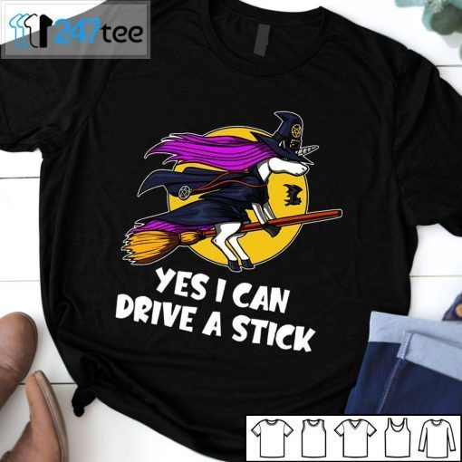 Unicorn Yes I Can Drive A Stick 2021 Shirt