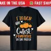 I Teach The Cutest Pumpkins In The Patch Teacher School Us 2021 Shirt