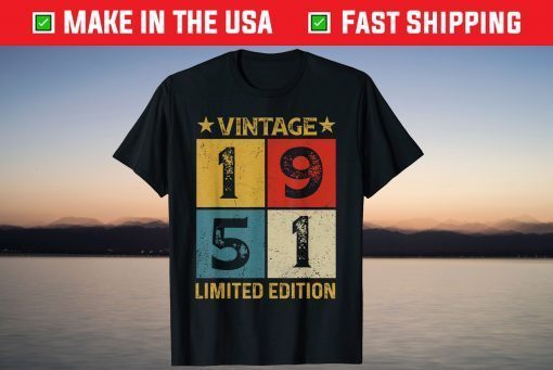 Vintage 1951 Limited Edition 70th Birthday 70 Years Old Gift Shirt