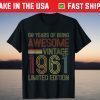 Vintage 1961 Limited Edition 60th Birthday 60 Year Old Tee Shirt