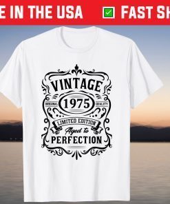 Vintage 1975 Limited Edition 46th Birthday 46 Years Old Unisex Shirt