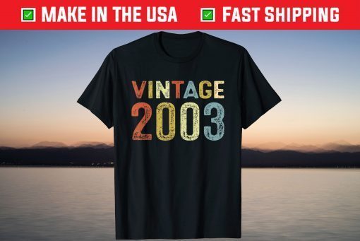 Vintage 2003 18Th Birthday 18 Years Old Tee Shirt