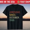 Vintage 53rd Birthday Awesome Since October 1968 Tee Shirt