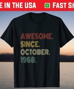 Vintage 53rd Birthday Awesome Since October 1968 Tee Shirt