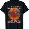 Vintage All Gave Some 20 Year Anniversary 343 9-11-2001 Never Forget Unisex Shirt