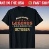 Vintage Awesome Legends Are Born In October 2021 Shirt