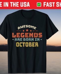 Vintage Awesome Legends Are Born In October 2021 Shirt