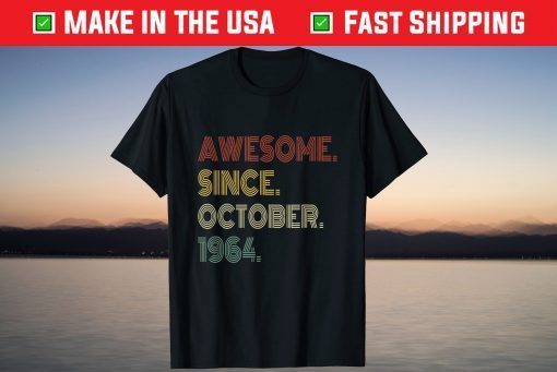 Vintage Awesome Since October 1964 57th Birthday Unisex Shirt