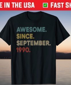 Vintage Awesome Since September 1990 31st Birthday Tee Shirt