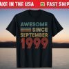Vintage Awesome Since September 1999 22nd Birthday Gift Shirt