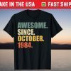 Vintage Awesome since October 1984 37th Birthday 37 Years Old Us 2021 Shirt
