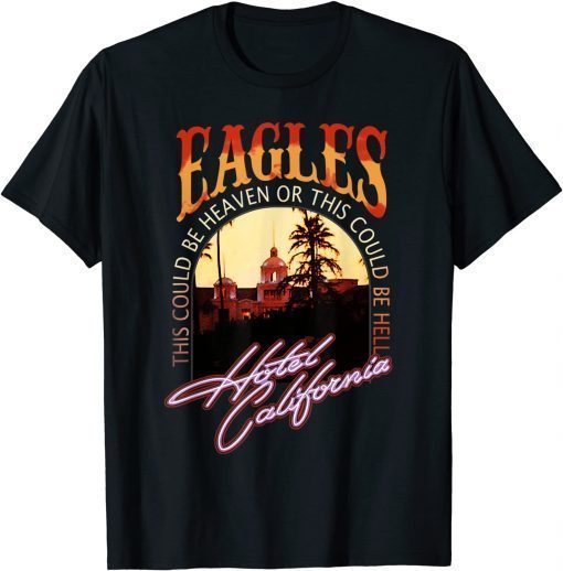 Vintage EAGLES Hotels Art Californias Band Music Legend Classic Shirt