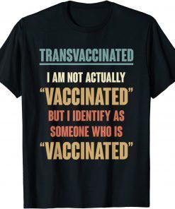 Vintage I Identify As Someone Who Is Vaccinated Limited Shirt