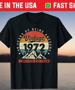 Vintage Made In 1972 Limited 49 Years Old 49th Birthday Gift Shirt