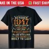 Vintage October 1947 Awesome 74rd Birthday 74 Years Old Unisex T-Shirt