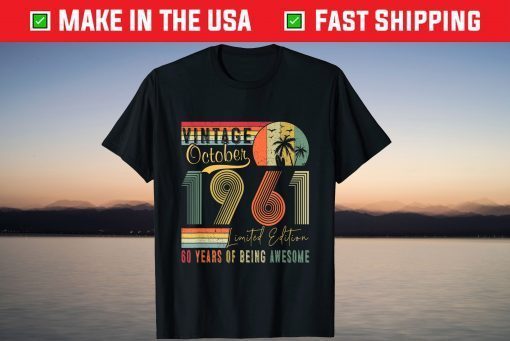 Vintage October 1961 60st Birthday 60 Years Old Classic Shirt