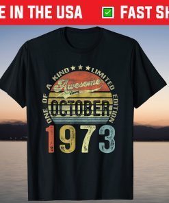 Vintage October 1973 48th Birthday 48 Years Old Tee Shirt