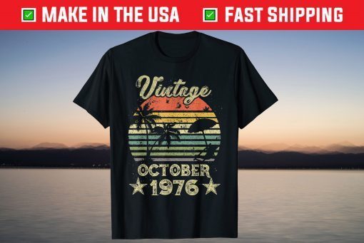 Vintage October 1976 43th Birthday 43 Years Old 2021 Shirt