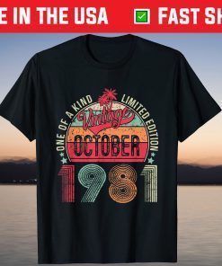 Vintage October 1981 40th Birthday 40 Year Old Official Shirt