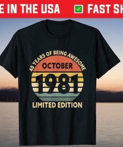 Vintage October 1981 40th Birthday 40 Years Old Gift T-Shirt