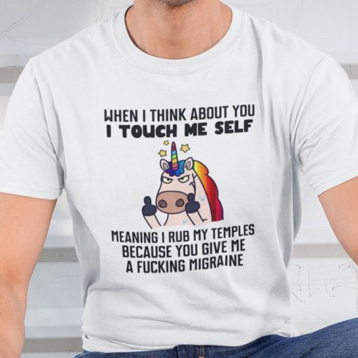 When I Think About You I Touch Myself Unicorn Gift Shirt