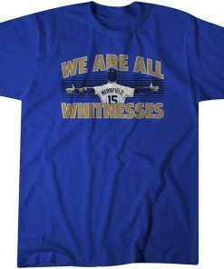 Whit Merrifield All Whitnesses Unisex Shirt