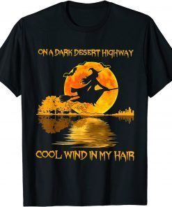 Witch Riding Brooms On A Dark Desert Highways Halloween Us 2021 Shirt