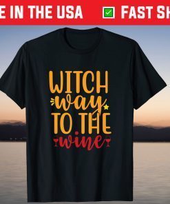 Witch Way To the Wine Halloween T-Shirt