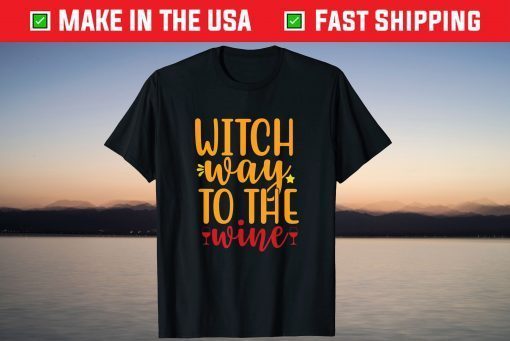 Witch Way To the Wine Halloween T-Shirt