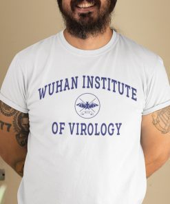 Wuhan Institute Of Virology limited Shirt