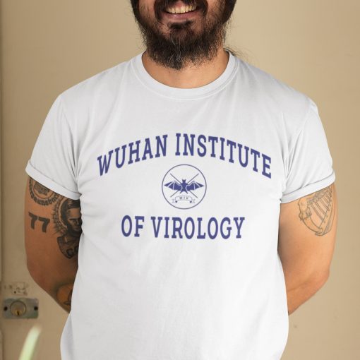 Wuhan Institute Of Virology limited Shirt