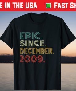 12th Birthday Epic Since December 2009 Vintage 12 Years Old T-Shirt