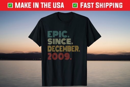 12th Birthday Epic Since December 2009 Vintage 12 Years Old T-Shirt