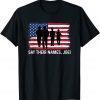 13 Soldiers Heroes Say Their Names Joe Gift Shirt