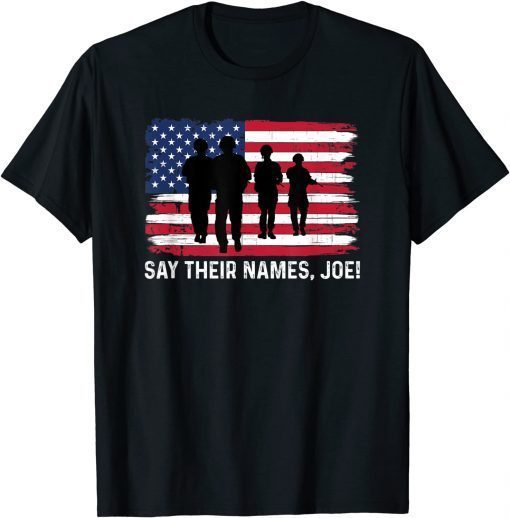 13 Soldiers Heroes Say Their Names Joe Gift Shirt