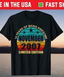 14 Years Of Being Awesome November 2007 14 Year Old Birthday T-Shirt