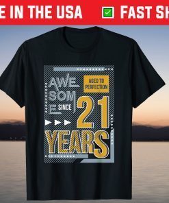 21 Birthday 21 Years 21st Birthday Tee Shirt