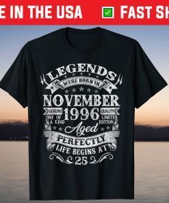 25th Birthday Decoration Legends Were Born In November 1996 T-Shirts