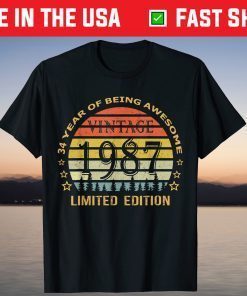 34 Years Of Being Awesome Vintage 1987 Limited Edition Unisex Shirt