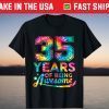 35 Year Of Being Awesome 35th Birthday Shirt