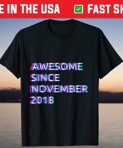 3rd Birthday 3 Years Old Awesome Since November 2018 T-Shirt