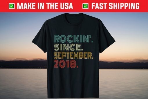 3rd Birthday Rockin' Since September 2018 3 Years Old Shirt