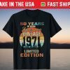 50 Years Of Being Awesome Vintage 1971 Limited Edition Shirt