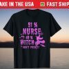 51% Nurse 49% Witch Halloween Nurse Life Nurse Family T-Shirt