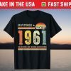 60th Birthday 1961 60 Years Of Being Awesome Shirt
